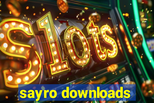 sayro downloads